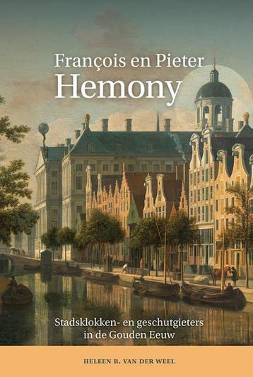 Franßois En Pieter Hemony | Heleen B. van der Weel, Boeken, Ophalen of Verzenden, Zo goed als nieuw, Heleen B. van der Weel
