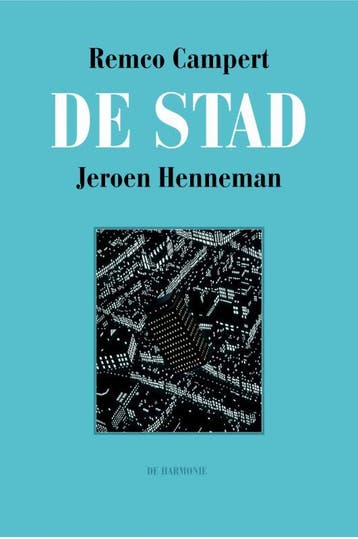 De stad - Remco Campert 9789076174334, Boeken, Verzenden, Zo goed als nieuw, Remco Campert