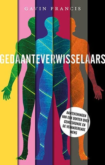 Gedaanteverwisselaars | 9789057125041 | Gavin Francis, Zo goed als nieuw, Gavin Francis
