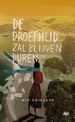 De droefheid zal blijven duren 9789492515407 Wim Chielens, Boeken, Verzenden, Gelezen, Wim Chielens