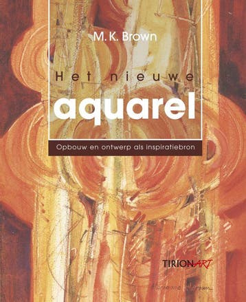 Het nieuwe Aquarel - M.K. Brown 9789043910538, Verzenden, Gelezen, M.K. Brown