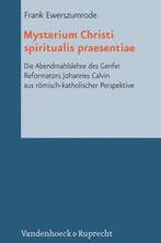 Mysterium Christi Spiritualis Praesentiae 9783525569474, Boeken, Verzenden, Gelezen, Frank Ewerszumrode