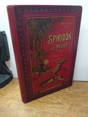André Laurie. - Spiridon le Muet. - 1907