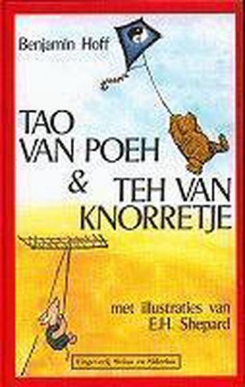 TAO VAN POEH & TEH VAN KNORRETJE - B. Hoff 9789064411182, Boeken, Verzenden, Zo goed als nieuw, B. Hoff