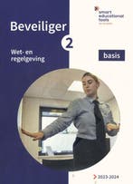 Beveiliger 2 Wet  en regelgeving basis 9789493252707, Verzenden, Zo goed als nieuw