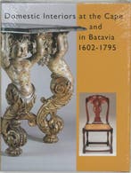 Domestic interiors at the Cape and in Batavia 1602-1795 |, Boeken, Zo goed als nieuw, ELIËNS, Titus M. [red.]