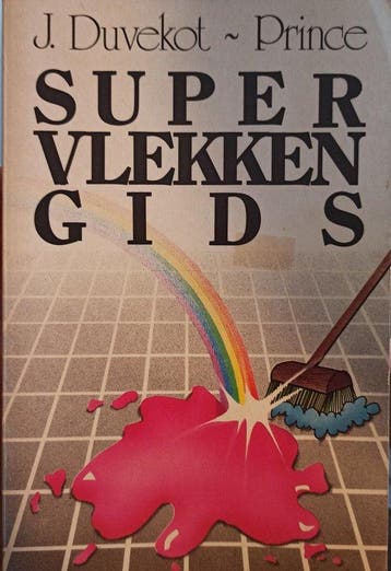 Super vlekkengids - Duvekot PrinceJ. 9789065132345, Verzenden, Gelezen, Duvekot PrinceJ.