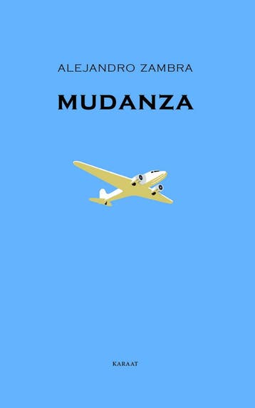 Mudanza - Alejandro Zambra 9789079770441, Verzenden, Zo goed als nieuw, Alejandro Zambra
