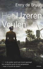 Het Ijzeren Veulen 9789044654707 Enny de Bruijn, Verzenden, Gelezen, Enny de Bruijn