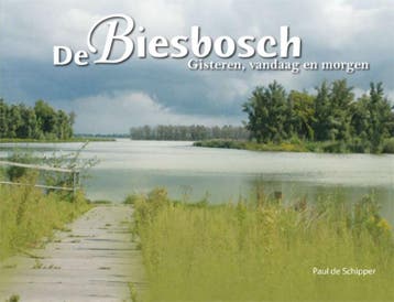De Biesbosch - Paul de Schipper 9789075703641, Boeken, Verzenden, Zo goed als nieuw, Paul de Schipper