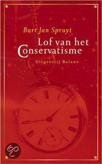Lof van het conservatisme - B.J. Spruyt 9789050185875, Verzenden, Gelezen, B.J. Spruyt