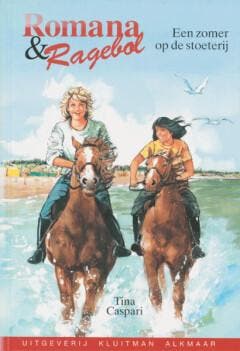 Een zomer op de stoeterij / Romana en Ragebol / 7 - Caspari, Verzenden, Gelezen, Caspari