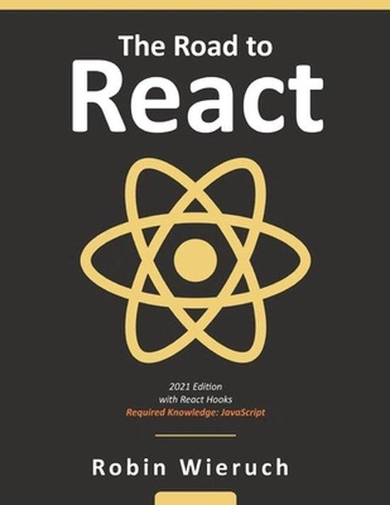 9781720043997 The Road to React | Tweedehands, Boeken, Studieboeken en Cursussen, Zo goed als nieuw, Verzenden