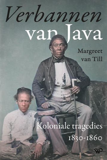 Verbannen van Java - Margreet Van Till 9789464563351, Verzenden, Gelezen, Margreet Van Till