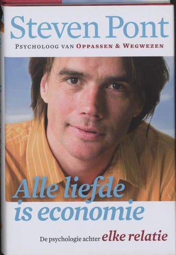 Alle liefde is economie - Steven Pont 9789022546888, Verzenden, Gelezen, Steven Pont