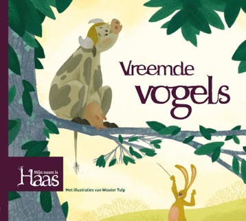 Vreemde vogels / Mijn naam is Haas - Mijn naam is Haas, Boeken, Verzenden, Zo goed als nieuw, Mijn naam is Haas