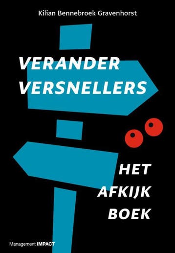 Veranderversnellers | Kilian Bennebroek Gravenhorst | Nieuw, Boeken, Ophalen of Verzenden, Nieuw, Kilian Bennebroek Gravenhorst