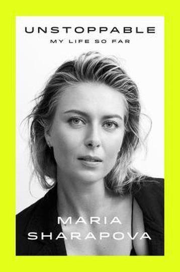 Unstoppable - Maria Sharapova 9780374279790, Verzenden, Zo goed als nieuw, Maria Sharapova