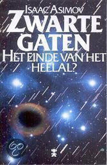 Zwarte Gaten: Het Einde van het Heelal - Asimov, Boeken, Verzenden, Gelezen