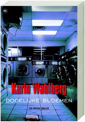Dodelijke bloemen - K. Wahlberg 9789044319224, Verzenden, Gelezen, K. Wahlberg
