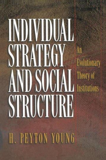 Individual Strategy and Social Structure 9780691086873, Boeken, Verzenden, Zo goed als nieuw, Hobart Peyton Young