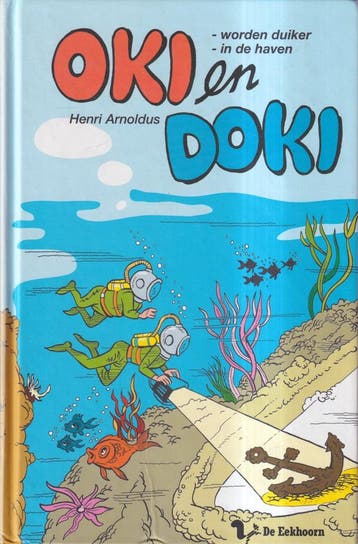 Oki en Doki Worden duiker - in de haven 9789060566824, Boeken, Verzenden, Gelezen, H. Arnoldus