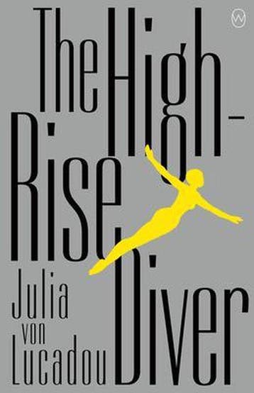 The High-Rise Diver 9781642860764 Juliavon Lucadou, Verzenden, Zo goed als nieuw, Juliavon Lucadou