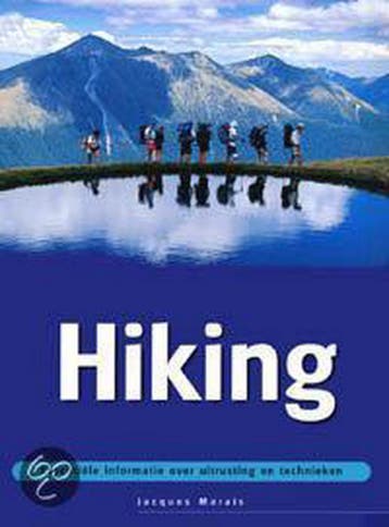 Hiking / Essentiële informatie over uitrusting en technieken, Verzenden, Zo goed als nieuw, J. Marais