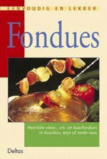 Vlees-, vis- en kaasfondues / Eenvoudig en lekker, Verzenden, Gelezen, E. Meyer zu Stieghorst