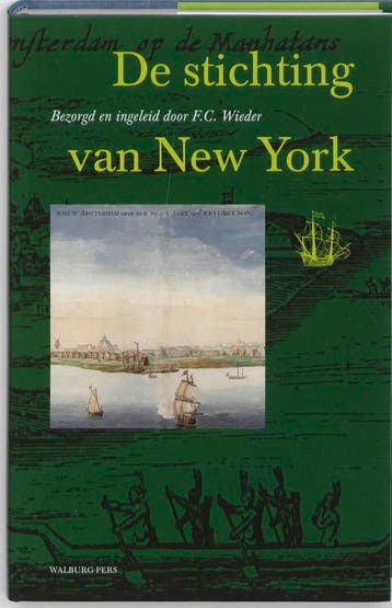 De stichting van New York / Werken uitgegeven door de, Boeken, Verzenden, Gelezen, F.C. Wieder