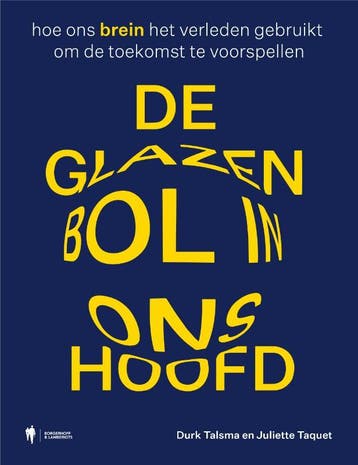 De glazen bol in ons hoofd - Durk Talsma 9789463934404, Verzenden, Zo goed als nieuw, Durk Talsma