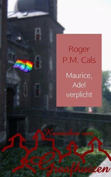 Maurice, Adel verplicht / 3 - Roger P.M. Cals 9789462546394, Verzenden, Gelezen, Roger P.M. Cals