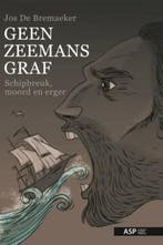 Geen zeemansgraf 9789057188145 Jos De Bremaeker, Verzenden, Gelezen, Jos De Bremaeker