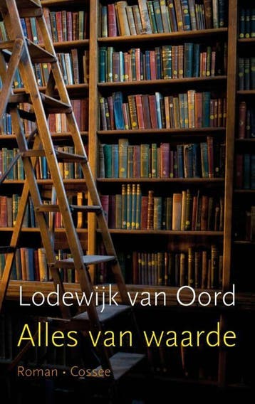 Alles van waarde (Goed), Verzenden, Gelezen, Lodewijk van Oord