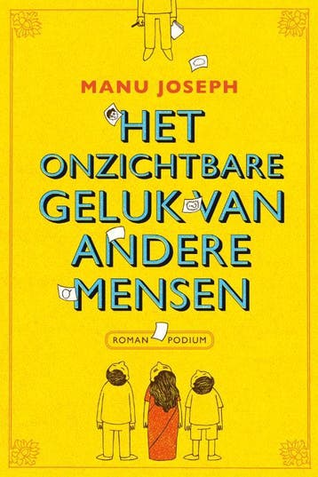 Het onzichtbare geluk van andere mensen - Manu Joseph, Boeken, Verzenden, Gelezen, Manu Joseph