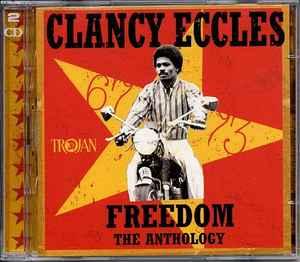 cd - Clancy Eccles - Freedom (Anthology 1967-73), Verzenden, Zo goed als nieuw