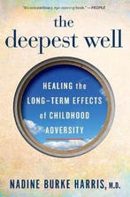 9781328502667 The Deepest Well Dr Nadine Burke Harris, Boeken, Verzenden, Nieuw, Dr Nadine Burke Harris