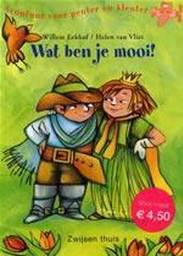 Wat ben je mooi! / Avontuur voor peuter en kleuter, Boeken, Verzenden, Zo goed als nieuw, Willem Eekhof