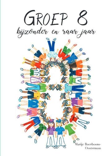 Groep 8 bijzonder en raar jaar 9789464314885, Verzenden, Zo goed als nieuw, Marije Boerboom-Oosterman