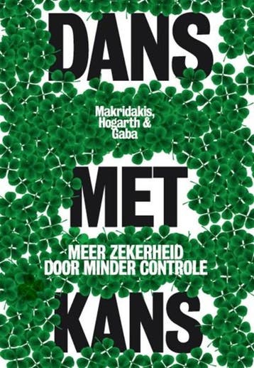 Dans met kans | 9789490574093 | Spyros Makridakis ; Robin, Ophalen of Verzenden, Zo goed als nieuw, Spyros Makridakis ; Robin Hogarth ; Anil Gaba