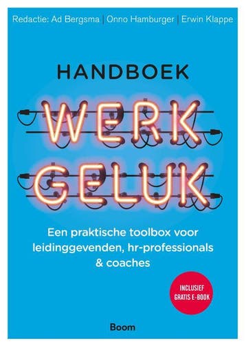 Handboek werkgeluk - Ad Bergsma 9789024427703, Verzenden, Zo goed als nieuw, Ad Bergsma
