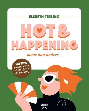 Hot & happening - Elsbeth Teeling 9789463141536, Verzenden, Zo goed als nieuw, Elsbeth Teeling