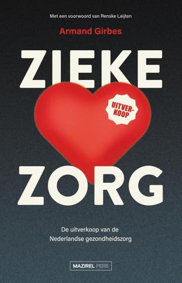 Zieke Zorg | Armand Girbes | Nieuw, Ophalen of Verzenden, Nieuw, Armand Girbes