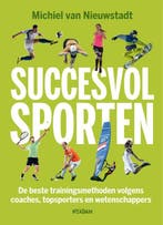 Succesvol sporten 9789046822869 Michiel van Nieuwstadt, Verzenden, Gelezen, Michiel van Nieuwstadt