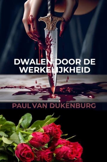 Dwalen door de werkelijkheid - Paul Van Dukenburg, Verzenden, Zo goed als nieuw, Paul Van Dukenburg