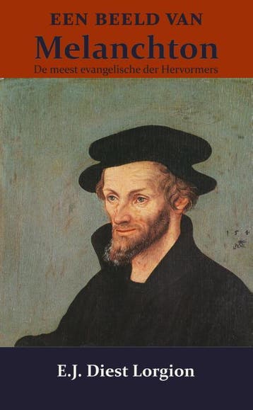 Een Beeld Van Melanchton | E.J. Diest Lorgion | Nieuw, Ophalen of Verzenden, Nieuw, E.J. Diest Lorgion