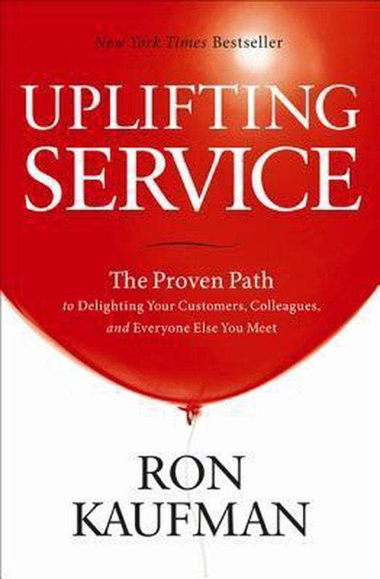 Uplifting Service 9780984762507 Ron Kaufman, Boeken, Taal | Engels, Zo goed als nieuw, Verzenden