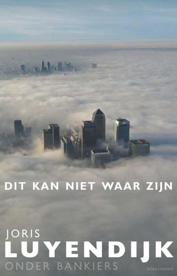Dit kan niet waar zijn - Joris Luyendijk 9789045028163, Boeken, Verzenden, Zo goed als nieuw, Joris Luyendijk