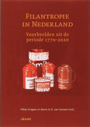 Filantropie in Nederland | 9789052602714 | Kingma, Vibeke&, Zo goed als nieuw, Kingma, Vibeke& Leeuwen, van, Marco H. D.