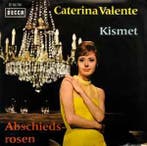 vinyl single 7 inch - Caterina Valente - Kismet / Abschie..., Verzenden, Zo goed als nieuw